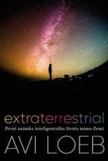 Avi Loeb: Extraterrestrial - První známka inteligentního života mimo Zemi