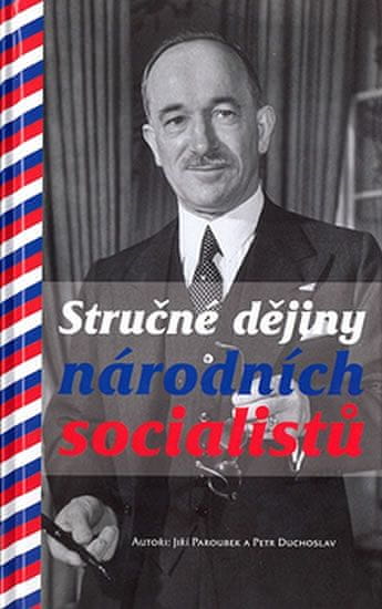 Jiří Paroubek: Stručné dějiny národních socialistů