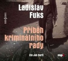 Ladislav Fuks: Příběh kriminálního rady - Čte Jan Hartl
