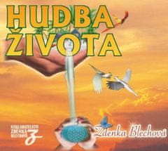 Zdenka Blechová: Hudba života