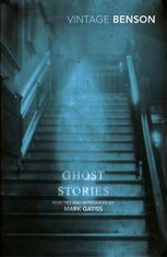 E.F. Benson: Ghost Stories - Selected and Introduced by Mark Gatiss