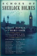 Laurie R. Kingová: Echoes of Sherlock Holmes : Stories Inspired by the Holmes Canon