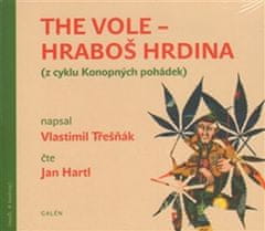 Vlastimil Třešňák: The Vole - Hraboš hrdina