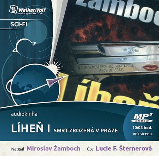 Miroslav Žamboch: Líheň I. - Smrt zrozená v Praze - CDmp3 (Čte Lucie Šternerová)