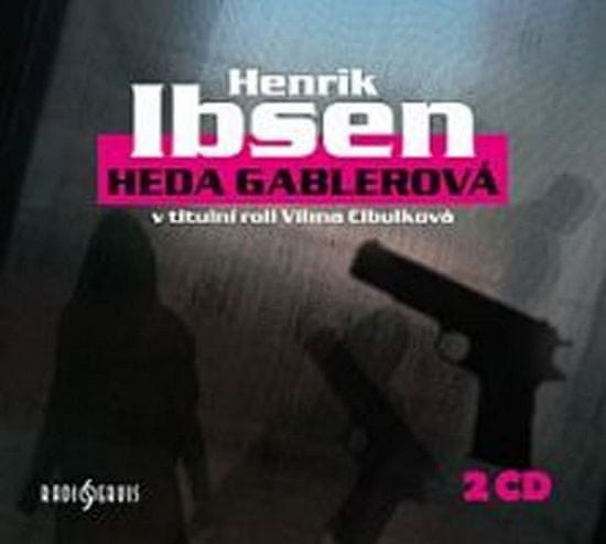 Henrik Ibsen: Heda Gablerová - 2CD