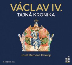 Josef Bernard Prokop: Václav IV. Tajná kronika