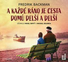 Fredrik Backman: A každé ráno je cesta domů delší a delší - CDmp3 (Čte Pavel Nový a Michal Zelenka)