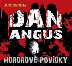 Dan Angus: Hororové povídky