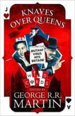 George R.R. Martin: Knaves over Queens - Wild Cards