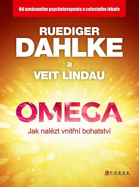 Ruediger Dahlke: Omega - jak nalézt vnitřní bohatství