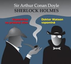 Arthur Conan Doyle: Vzpomínka na prázdný dům / Dr. Watson vzpomíná - CDmp3 (Čte Ilja Prachař, Alois Švehlík)