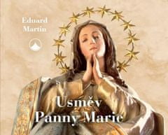 Eduard Martin: Úsměv Panny Marie