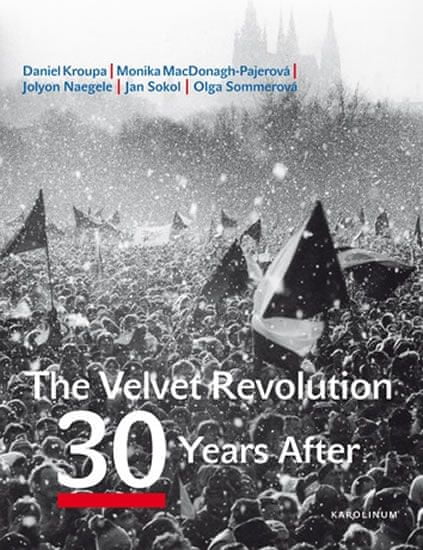 Daniel Kroupa;Monika MacDonagh-Pajerová;Jolyon: The Velvet Revolution: 30 Years After