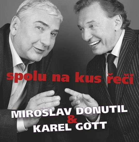 Miroslav Donutil: Spolu na kus řeči - Miroslav Donutil & Karel Gott