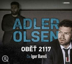 Jussi Adler-Olsen: Oběť 2117 - 2 CDmp3 (Čte Igor Bareš)