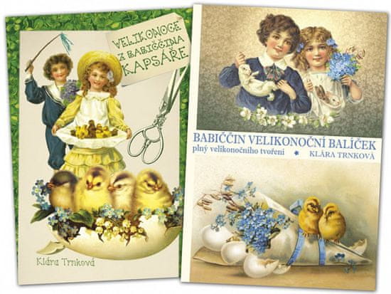 Klára Trnková: Velikonoce z babiččina kapsáře + Babiččin velikonoční balíček plný velikonočního tvoření