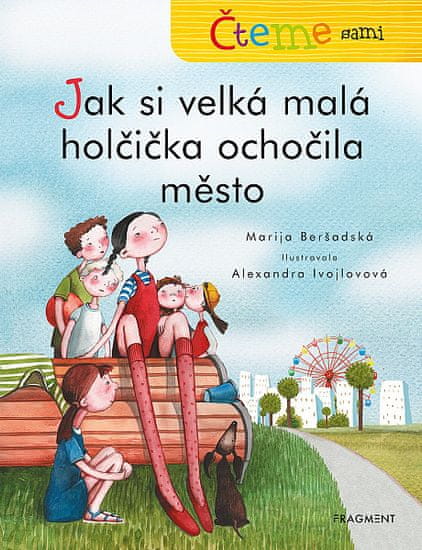 Marija Beršadskaja: Čteme sami – Jak si velká malá holčička ochočila město