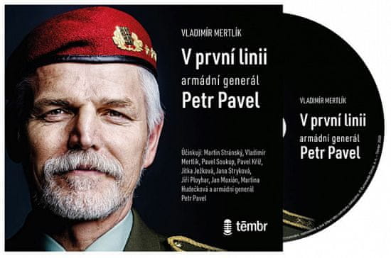 Vladimír Mertlík: V první linii - Armádní generál Petr Pavel - audioknihovna