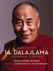 Tändzin Gedže Täthong: Jeho Svatost 14. dalajlama - Ilustrovaný životopis