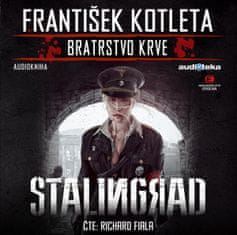 František Kotleta: Stalingrad - Bratrstvo krve 4