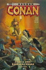 Jason Aaron: Barbar Conan 1 - Život a smrt barbara Conana 1
