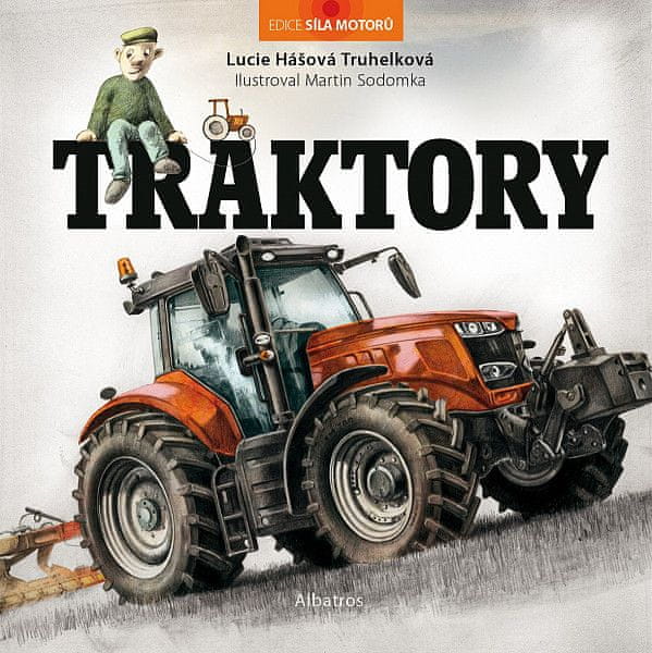Lucie Hášová Truhelková: Traktory