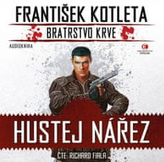 František Kotleta: Hustej nářez - Bratrstvo krve 1 - CDmp3 (Čte Richard Fiala)