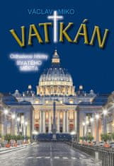 Václav Miko: Vatikán - Odhalené hříchy Svatého města