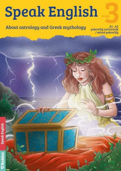 Dana Olšovská: Speak English 3 - About astrology and Greek mythology A1 - A2, pokročilý začátečník / mírně pokročilý