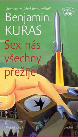 Benjamin Kuras: SEX nás všechny přežije