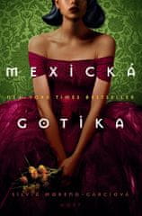 Silvia Moreno-Garciová: Mexická gotika