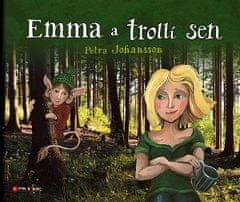 Petra Johansson: Emma a trollí sen