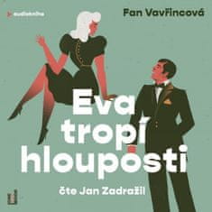 Fan Vavřincová: Eva tropí hlouposti - CDmp3 (Čte Jan Zadražil)