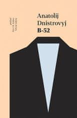 Anatolij Dnistrovyj: B-52