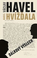 Václav Havel: Dálkový výslech: rozhovor s Karlem Hvížďalou/Václav Havel