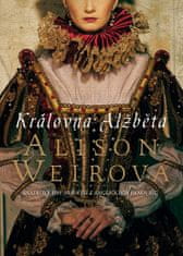 Alison Weirová: Královna Alžběta