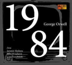 George Orwell: 1984 - CDmp3 (Čte Jaromír Meduna, Jitka Moučková a Jan Vondráček)