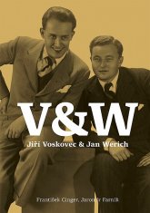 František Cinger: Voskovec &amp; Werich - Jiří Voskovec &amp; Jan Werich