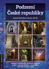 Kamila Šírová Motyčková: Podzemí České republiky