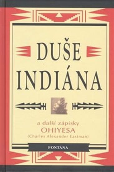 Duše indiána - a další zápisky Ohiyesa