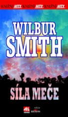 Wilbur Smith: Síla meče - Knižní hity