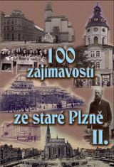 100 zaujímavostí zo starej Plzne II. - Krátky Vladislav