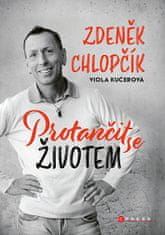 Zdeněk Chlopčík: Protančit se životem
