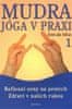 Kim da Silva: Mudra jóga v praxi 1 - Reflexní zóny na prstech Zdraví v našich rukou