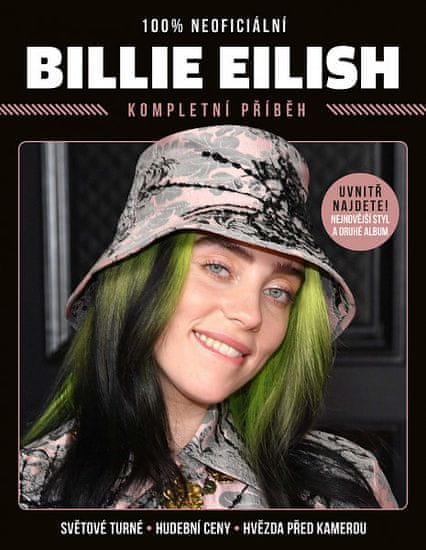 Kolektiv autorů: Billie Eilish – Kompletní příběh