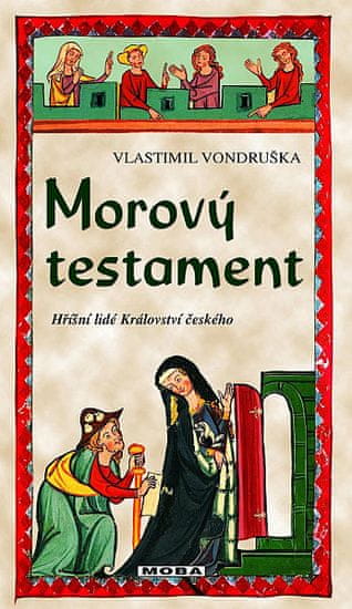Vlastimil Vondruška: Morový testament
