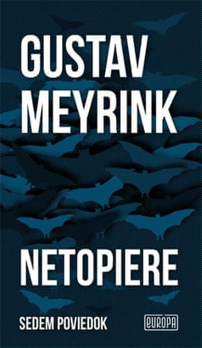 Gustav Meyrink: Netopiere