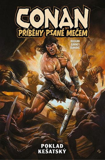 Gerry Duggan: Conan: Příběhy psané mečem 1 - Poklad kešatský