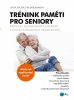 Jitka Suchá: Trénink paměti pro seniory - Prevence Alzheimerovy choroby a dalších závažných onemocnění