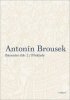 Antonín Brousek: Antonín Brousek Básnické dílo - Překlady
